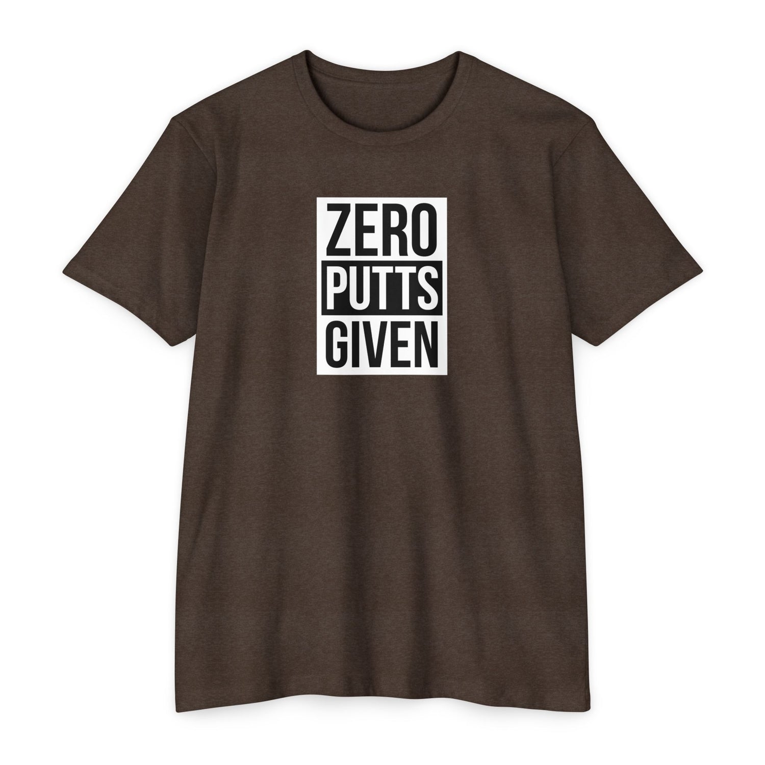 Zero Putts Given Unisex T-Shirt