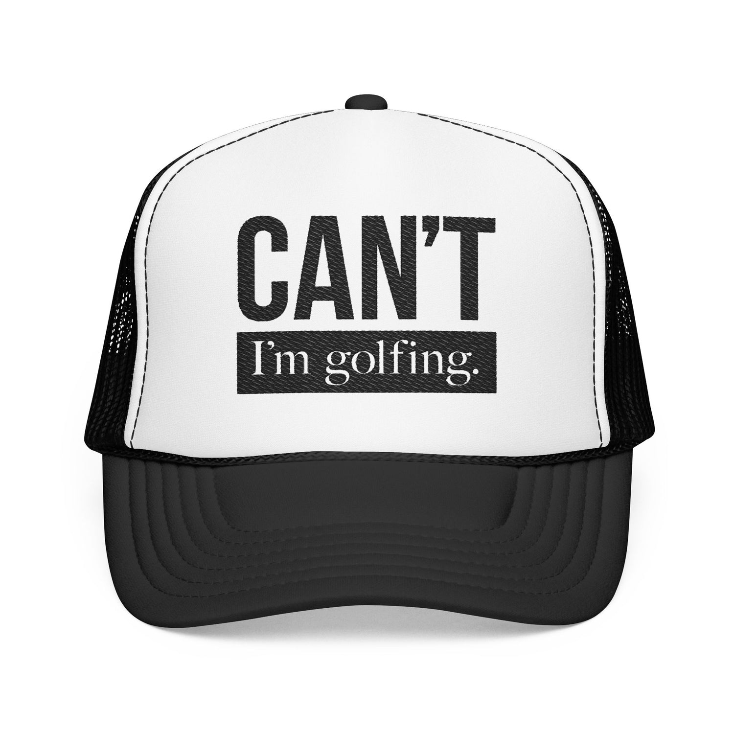 CAN'T I'm Golfing Trucker Hat